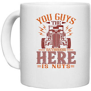                       UDNAG White Ceramic Coffee / Tea Mug 'Hot Rod Car | You guys, the bathroom here is nuts' Perfect for Gifting [330ml]                                              