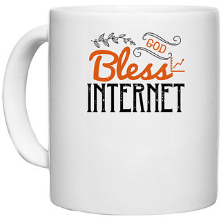                      UDNAG White Ceramic Coffee / Tea Mug 'Internet | bless internet' Perfect for Gifting [330ml]                                              