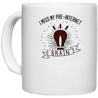                       UDNAG White Ceramic Coffee / Tea Mug 'Internet | i miss my preinternet brain' Perfect for Gifting [330ml]                                              