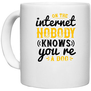                       UDNAG White Ceramic Coffee / Tea Mug 'Internet | on the internet nobody knows you are dog' Perfect for Gifting [330ml]                                              