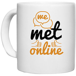                       UDNAG White Ceramic Coffee / Tea Mug 'Internet | we met online' Perfect for Gifting [330ml]                                              