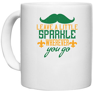                       UDNAG White Ceramic Coffee / Tea Mug 'Mardi Gras | Leave a little sparkle wherever you go' Perfect for Gifting [330ml]                                              