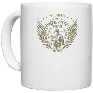                       UDNAG White Ceramic Coffee / Tea Mug 'Military | A safe army is better than a safe border' Perfect for Gifting [330ml]                                              