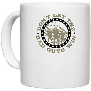                       UDNAG White Ceramic Coffee / Tea Mug 'Military | dont let the bad guys win' Perfect for Gifting [330ml]                                              