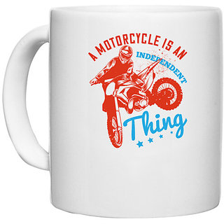                       UDNAG White Ceramic Coffee / Tea Mug 'Motor Cycle | A motorcycle is an independent thing' Perfect for Gifting [330ml]                                              