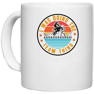                       UDNAG White Ceramic Coffee / Tea Mug 'Motor Cycle | I was doing the team think' Perfect for Gifting [330ml]                                              