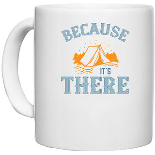                       UDNAG White Ceramic Coffee / Tea Mug 'Adventure Mountain | because its there' Perfect for Gifting [330ml]                                              