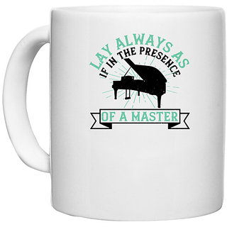                       UDNAG White Ceramic Coffee / Tea Mug 'Piano | lay always as if in the presence of a master' Perfect for Gifting [330ml]                                              