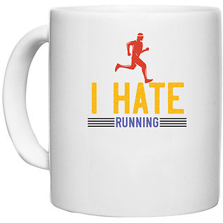                       UDNAG White Ceramic Coffee / Tea Mug 'Running | i hate running' Perfect for Gifting [330ml]                                              