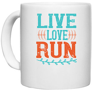                       UDNAG White Ceramic Coffee / Tea Mug 'Running | live love run' Perfect for Gifting [330ml]                                              