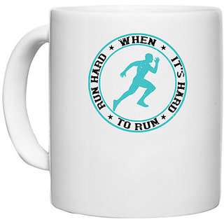                       UDNAG White Ceramic Coffee / Tea Mug 'Running | Run hard when its hard to run' Perfect for Gifting [330ml]                                              