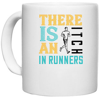                       UDNAG White Ceramic Coffee / Tea Mug 'Running | There is an itch in runners' Perfect for Gifting [330ml]                                              