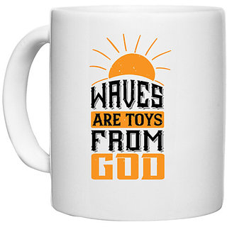                       UDNAG White Ceramic Coffee / Tea Mug 'Surfing | Waves are toys.' Perfect for Gifting [330ml]                                              