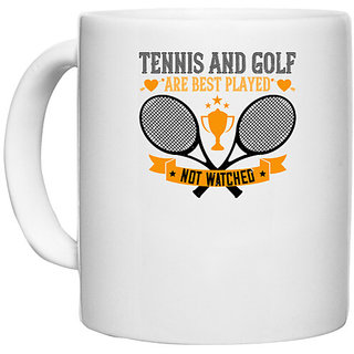                       UDNAG White Ceramic Coffee / Tea Mug 'Tennis | Tennis and golf are best played, not watched' Perfect for Gifting [330ml]                                              