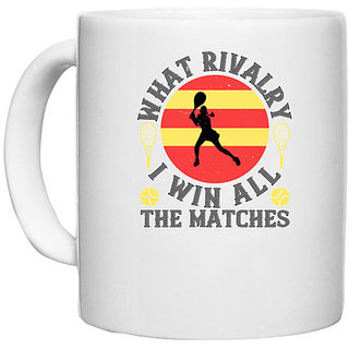                       UDNAG White Ceramic Coffee / Tea Mug 'Tennis | What rivalry I win all the matches' Perfect for Gifting [330ml]                                              