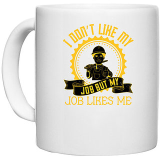                       UDNAG White Ceramic Coffee / Tea Mug 'Job | I dont like my job but my job likes me' Perfect for Gifting [330ml]                                              