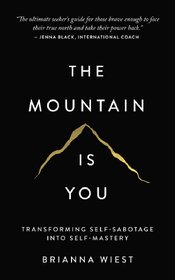 The Mountain Is You by Brianna Wiest (English, Paperback)