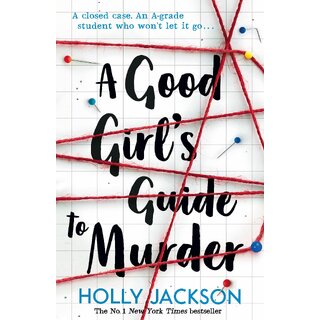 Good Girl's Guide to Murder by Holly Jackson (English, Paperback) Good Girl's Guide to Murder by Holly Jackson (English, Paperback)