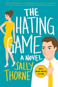 The Hating Game A Novel by Sally Thorne (English, Paperback)