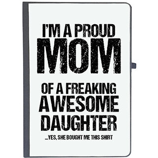 UDNAG Ruled Notebook Diary 'Mom | Im proud mom of freaking awesome daughter', [A5 80Pages 80GSM]