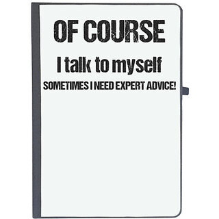                       UDNAG Ruled Notebook Diary 'Quote | Of Course i talk to myself Sometimes I need expert advice', [A5 80Pages 80GSM]                                              
