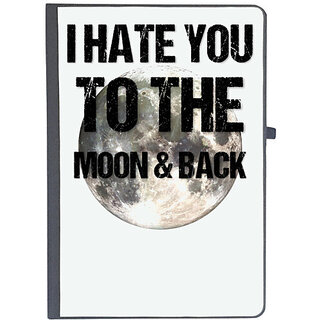                       UDNAG Ruled Notebook Diary 'I hate you to the moon and back', [A5 80Pages 80GSM]                                              