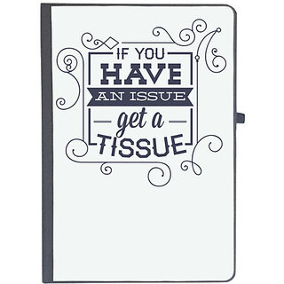                      UDNAG Ruled Notebook Diary 'If you have any issue, get a tissue', [A5 80Pages 80GSM]                                              