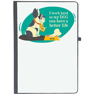                       UDNAG Ruled Notebook Diary 'Hardwork | I work hard so my dog can have a better life', [A5 80Pages 80GSM]                                              