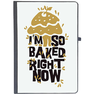                       UDNAG Ruled Notebook Diary 'Cake I am so baked right now', [A5 80Pages 80GSM]                                              