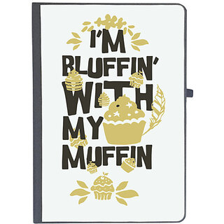                       UDNAG Ruled Notebook Diary 'Cake | I am Bluffin with my muffin', [A5 80Pages 80GSM]                                              