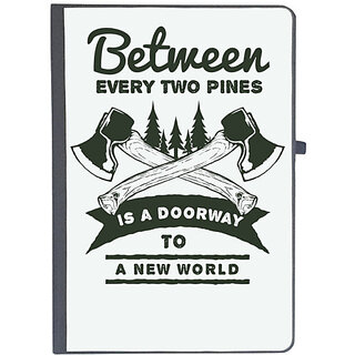                       UDNAG Ruled Notebook Diary 'Pines and Axe | Between every two pines is a doorway to a new world', [A5 80Pages 80GSM]                                              