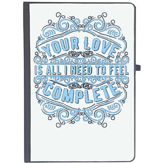                       UDNAG Ruled Notebook Diary 'Love | Your Love is all I Need To Feel Complete', [A5 80Pages 80GSM]                                              