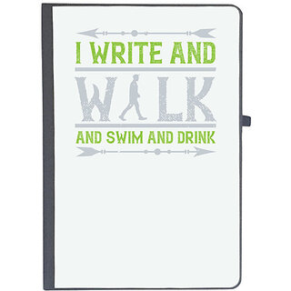                       UDNAG Ruled Notebook Diary 'Walking | I write and walk and swim and drink', [A5 80Pages 80GSM]                                              