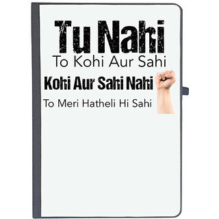                       UDNAG Ruled Notebook Diary 'Tu nahi to koi aur sahi kohi aur sahi nahi to meri hatheli hi sahi', [A5 80Pages 80GSM]                                              