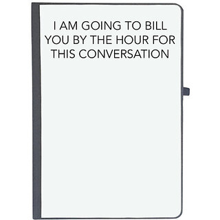                       UDNAG Ruled Notebook Diary 'Doctor | I am going to bill you by the hour for this conversation', [A5 80Pages 80GSM]                                              