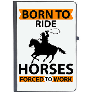                       UDNAG Ruled Notebook Diary 'Horse | born to ride horses forced to work', [A5 80Pages 80GSM]                                              