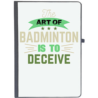                       UDNAG Ruled Notebook Diary 'Badminton | The art of BADMINTON IS TO deceive', [A5 80Pages 80GSM]                                              