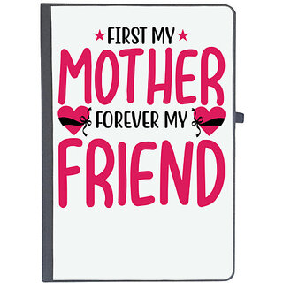                       UDNAG Ruled Notebook Diary 'Mother | FIRST MY MOTHER FOREVER MY FRIEND', [A5 80Pages 80GSM]                                              