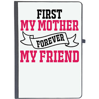                       UDNAG Ruled Notebook Diary 'FIRST MY MOTHER FOREVER MY FRIEND', [A5 80Pages 80GSM]                                              