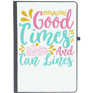                       UDNAG Ruled Notebook Diary 'GOOD TIMES AND TAN LINES', [A5 80Pages 80GSM]                                              