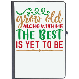                       UDNAG Ruled Notebook Diary 'grow old along with me the best is yet to be', [A5 80Pages 80GSM]                                              