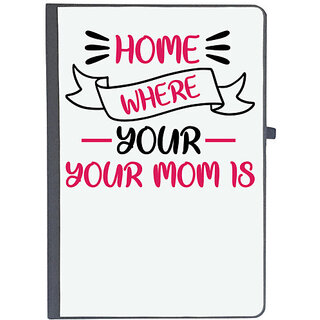                       UDNAG Ruled Notebook Diary 'Mother Mom | HOME IS WHERE YOUR MOM IS', [A5 80Pages 80GSM]                                              