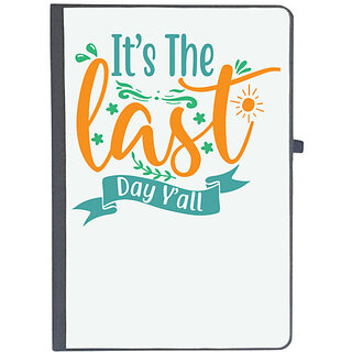                       UDNAG Ruled Notebook Diary 'Last Day | it's the last day y'all', [A5 80Pages 80GSM]                                              
