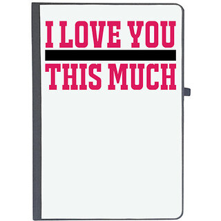                      UDNAG Ruled Notebook Diary 'Love | I LOVE YOU THIS MUCH', [A5 80Pages 80GSM]                                              