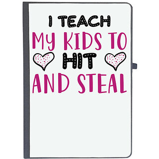                       UDNAG Ruled Notebook Diary 'School Teacher | I TEACH MY KIDS TO HIT AND STEAL', [A5 80Pages 80GSM]                                              