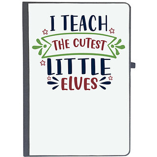                      UDNAG Ruled Notebook Diary 'School Teacher | i teach the cutest little elves', [A5 80Pages 80GSM]                                              