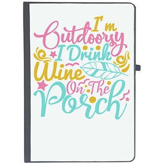                       UDNAG Ruled Notebook Diary 'Wine | I'M OUTDOORSY I DRINK WINE ON THE PORCH', [A5 80Pages 80GSM]                                              