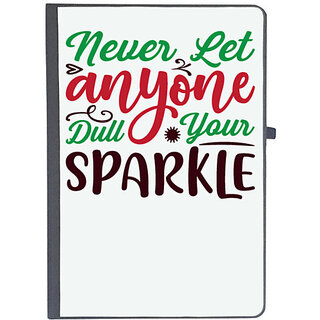                       UDNAG Ruled Notebook Diary 'never let anyone dull your sparkle', [A5 80Pages 80GSM]                                              