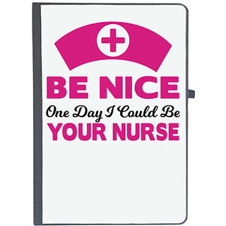                       UDNAG Ruled Notebook Diary 'Nurse | Be nice one day i could be your nurse', [A5 80Pages 80GSM]                                              