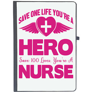                       UDNAG Ruled Notebook Diary 'Save one life you are a hero save 100 lives you are a nurse', [A5 80Pages 80GSM]                                              